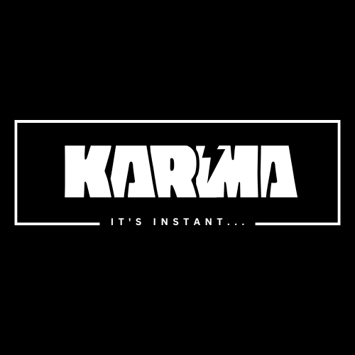 Black background with white text 'KARMA IT'S INSTANT...' on a rectangular border